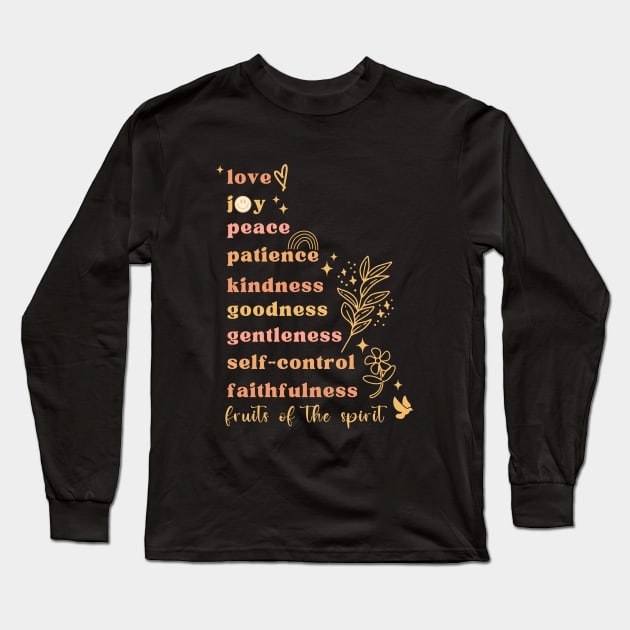 Fruits Of The Spirit - Bible Verse Christian Quote Long Sleeve T-Shirt by Heavenly Heritage